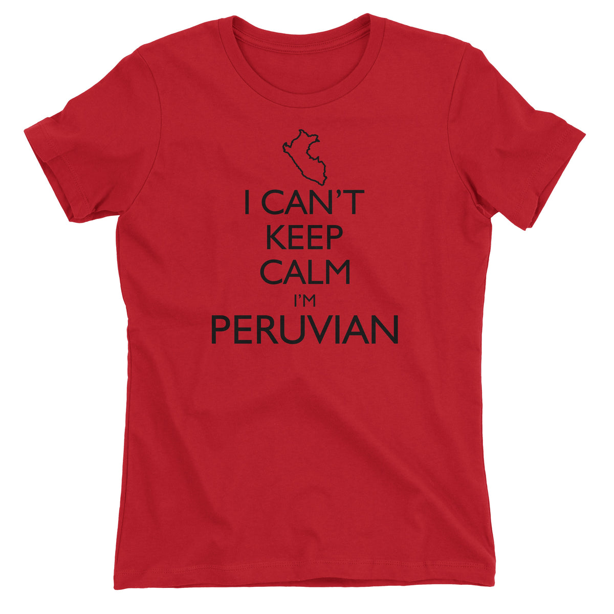 I Can&#39;t Keep Calm I&#39;m Peruvian Peru Map Red Short Sleeve Crewneck T-Shirt for Juniors