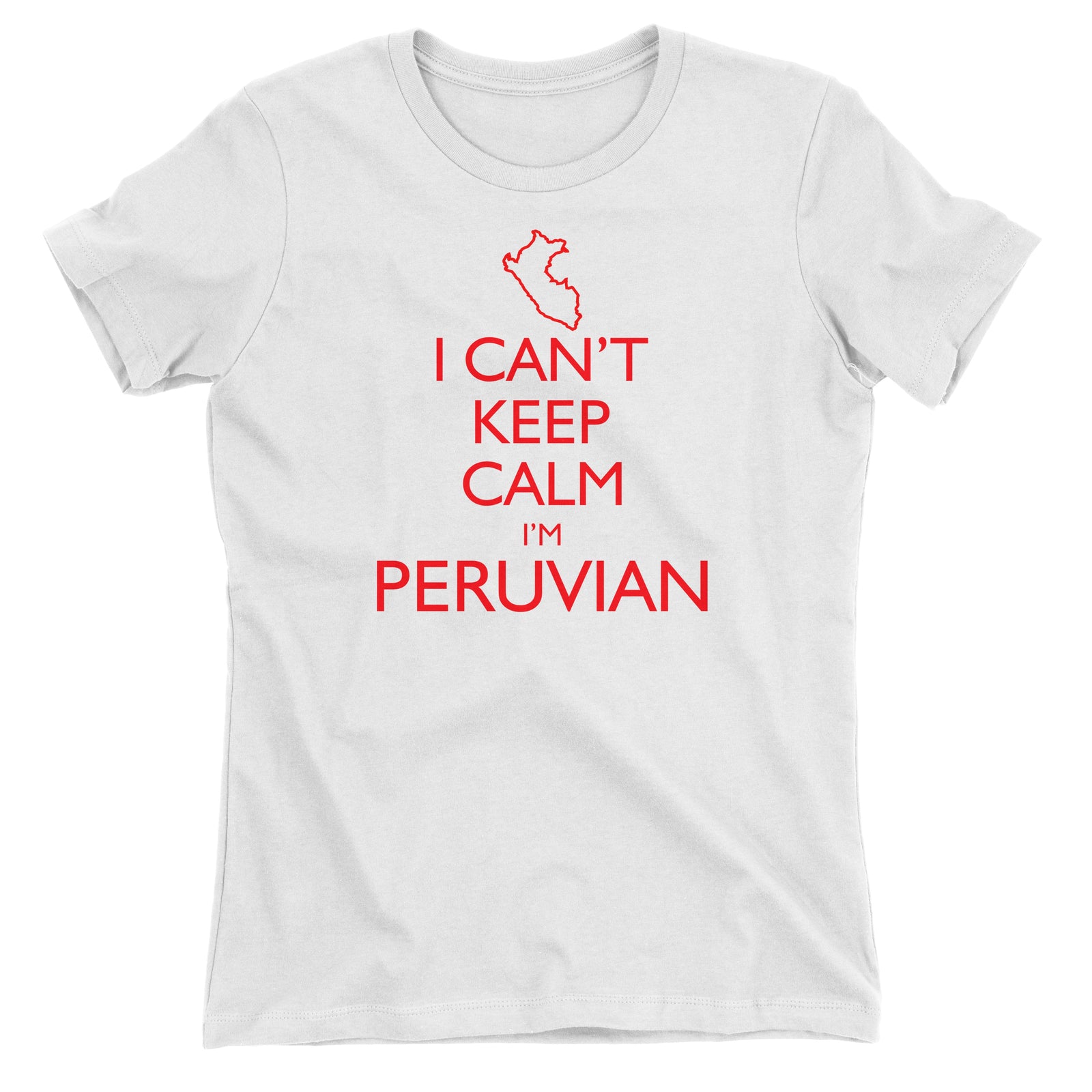 I Can't Keep Calm I'm Peruvian Peru Map White Short Sleeve Crewneck T-Shirt for Juniors