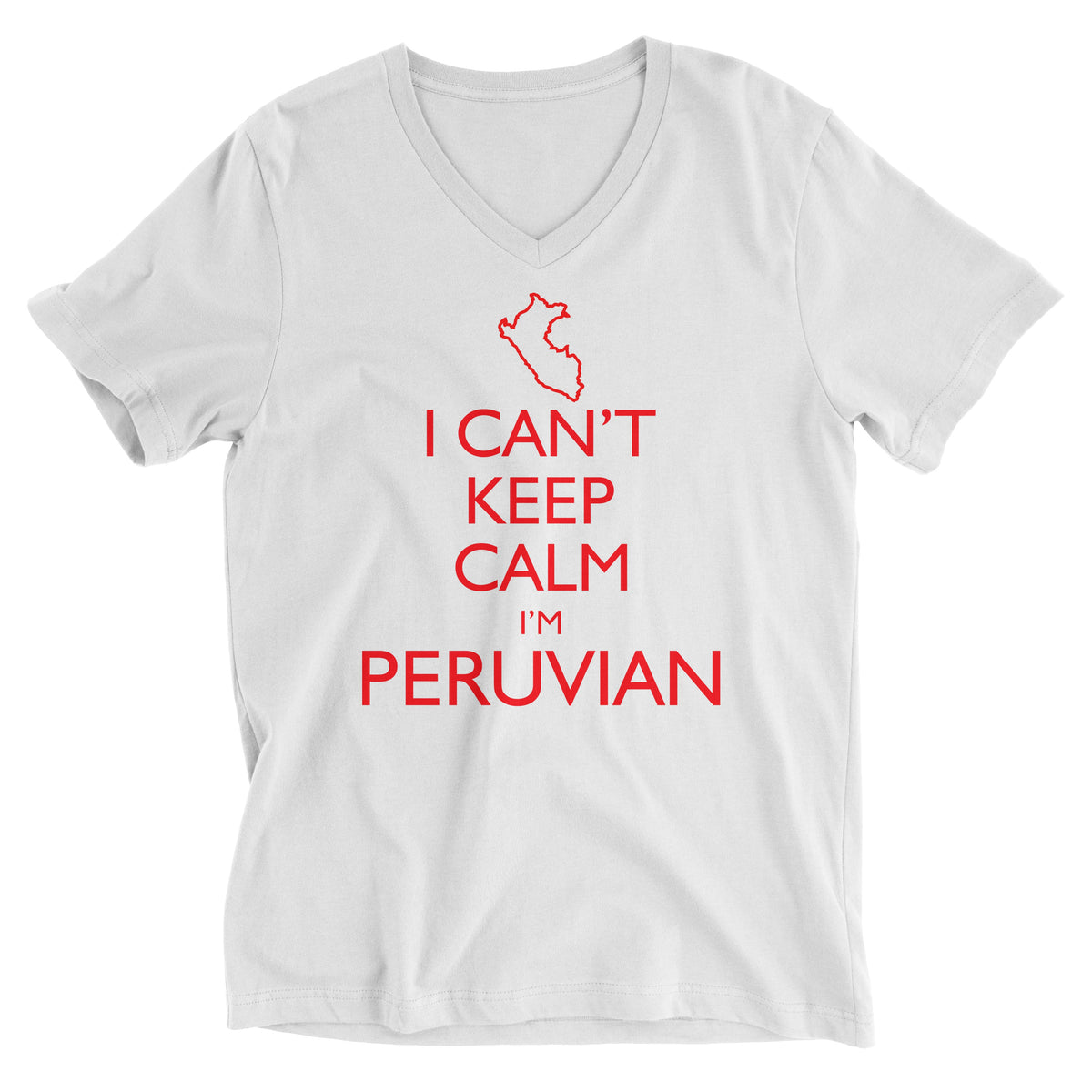 I Can&#39;t Keep Calm I&#39;m Peruvian Peru Map White Short Sleeve V-Neck T-Shirt for Men