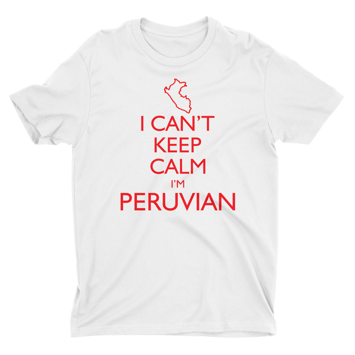 I Can&#39;t Keep Calm I&#39;m Peruvian Peru Map White Short Sleeve Crewneck T-Shirt for Men