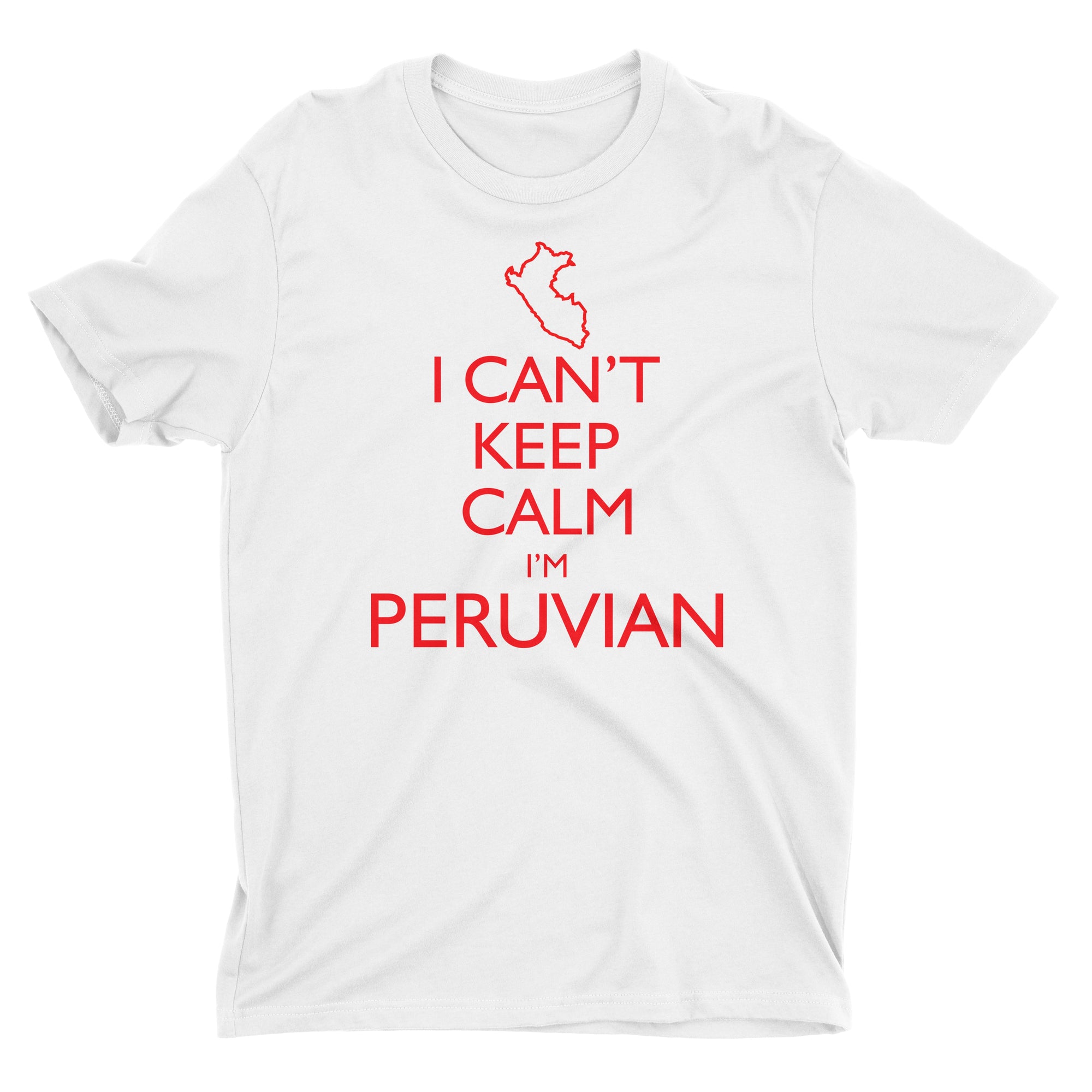 I Can't Keep Calm I'm Peruvian Peru Map White Short Sleeve Crewneck T-Shirt for Men