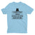 Llegar a Peru Funny Light Blue T-Shirt for Men