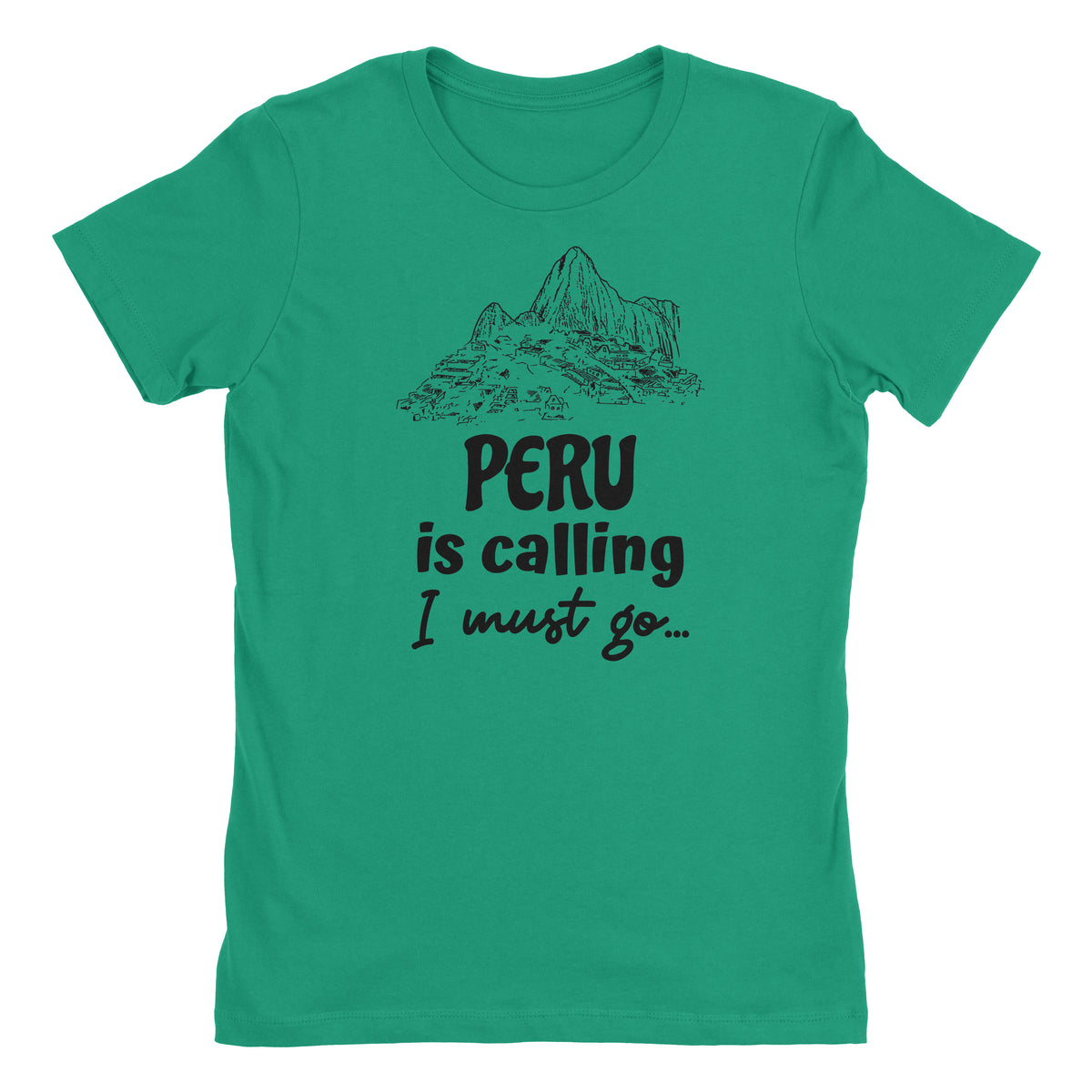 Peru is Calling I Must Go Machu Picchu Green Short Sleeve Crewneck T-Shirt for Juniors