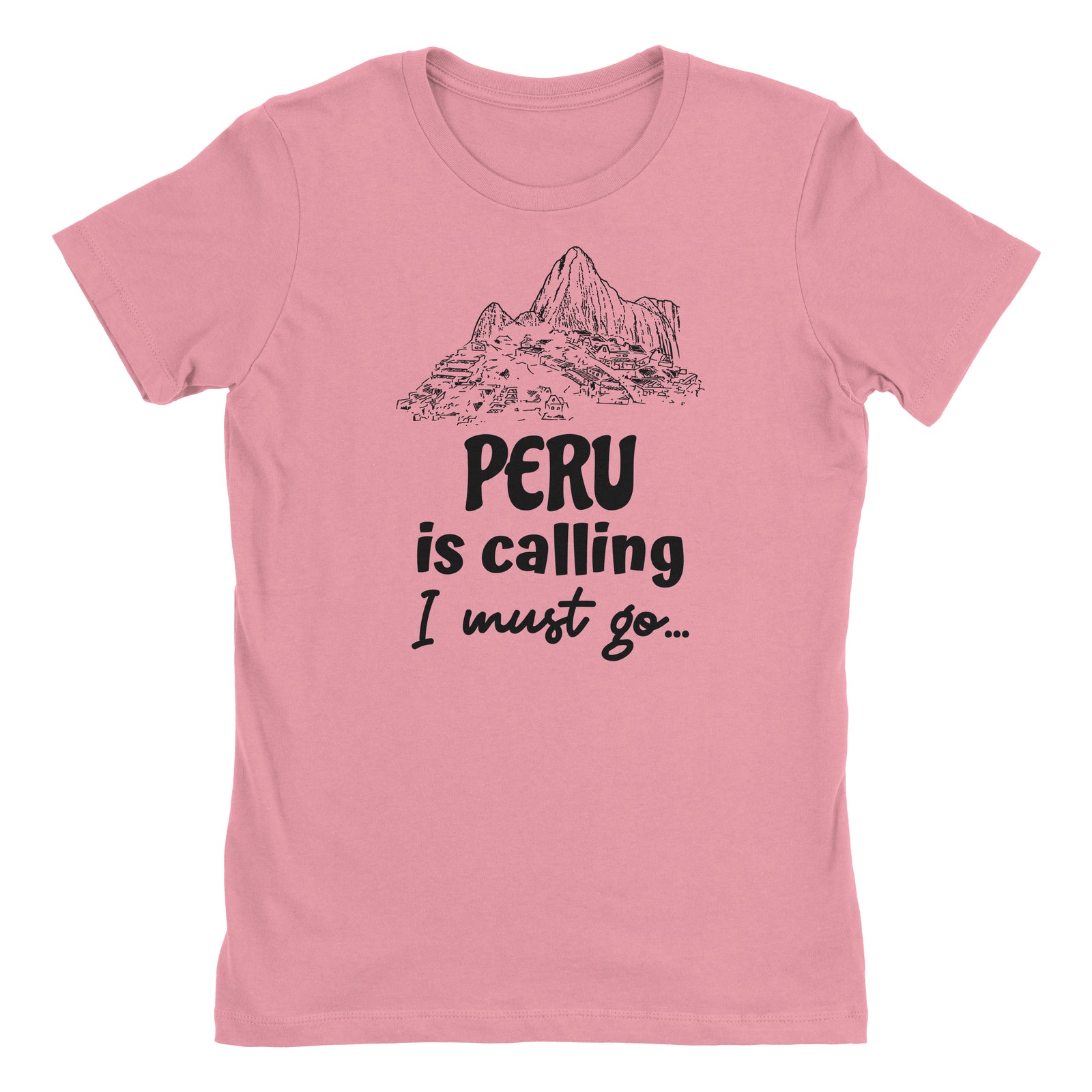 Peru is Calling I Must Go Machu Picchu Pink Short Sleeve Crewneck T-Shirt for Juniors