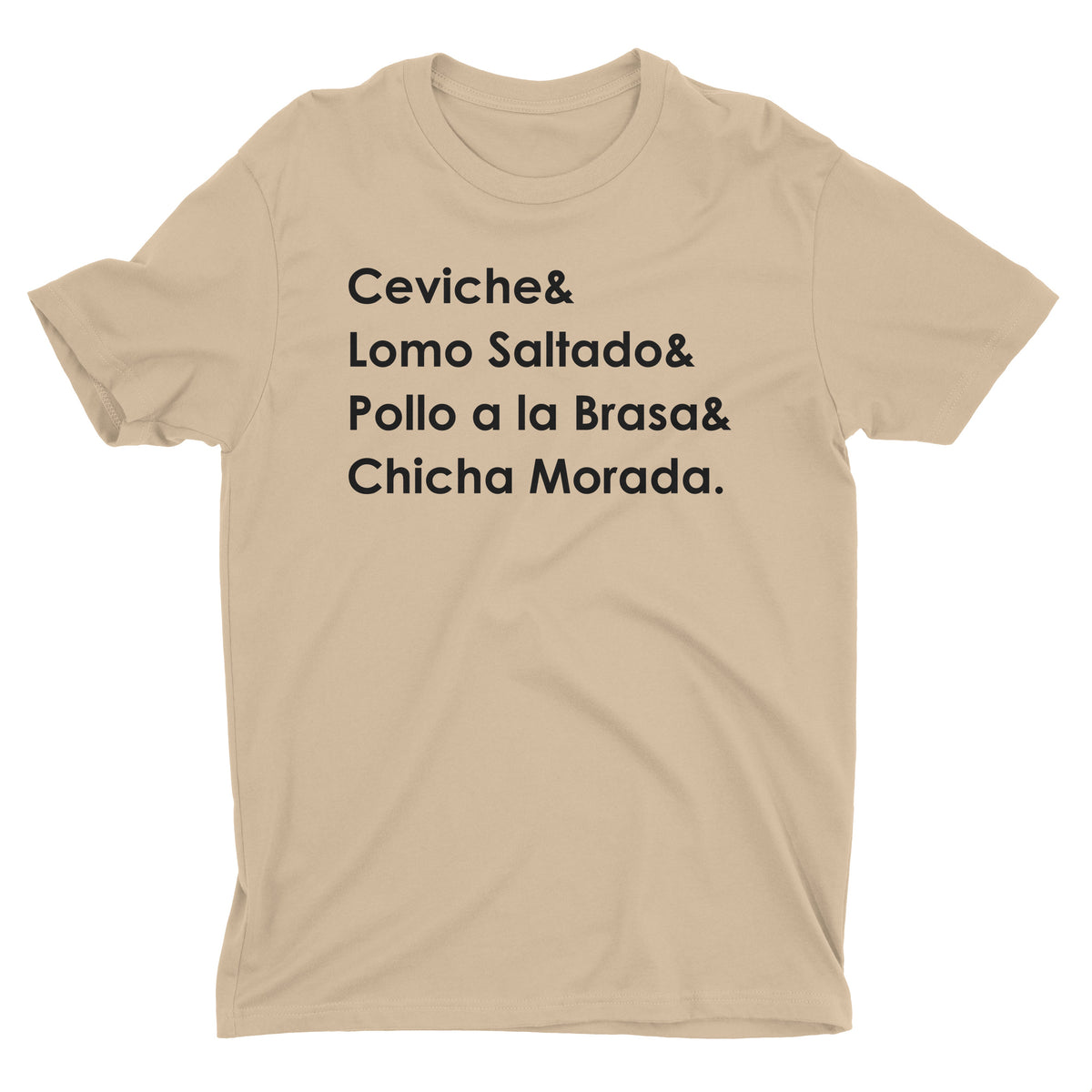 Peruvian Food Beige T-Shirt - Ceviche, Lomo Saltado, Pollo a la Brasa, Chicha Morada