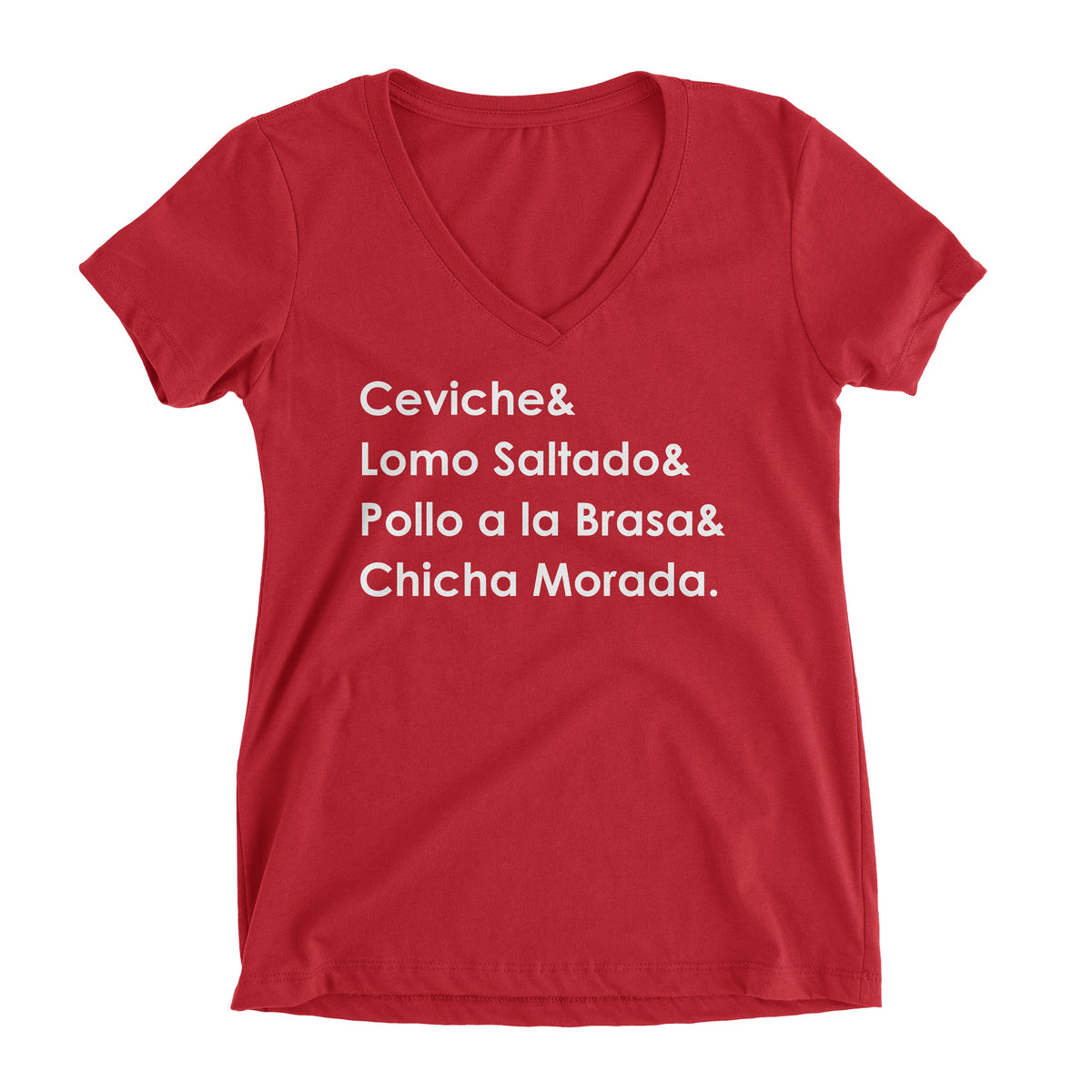 Peruvian Food Red V-Neck T-Shirt for Women - Ceviche, Lomo Saltado, Pollo a la Brasa, Chicha Morada