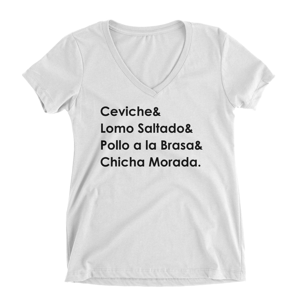 Peruvian Food White V-Neck T-Shirt for Women - Ceviche, Lomo Saltado, Pollo a la Brasa, Chicha Morada