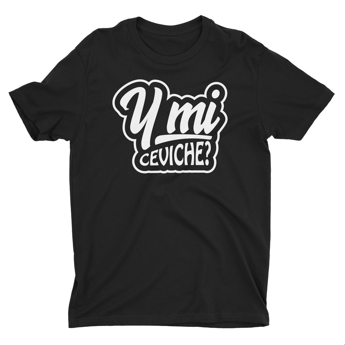Y Mi Ceviche? Funny Peru Black T-Shirt for Men